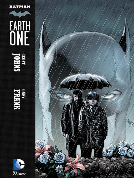 Title details for Batman: Earth One (2012), Volume 1 by Geoff Johns - Wait list